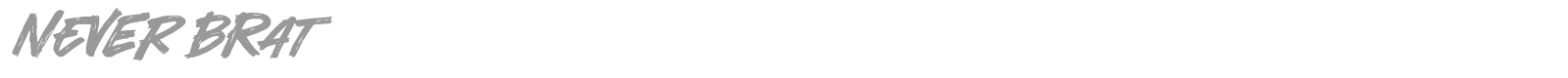 Never Brat font preview